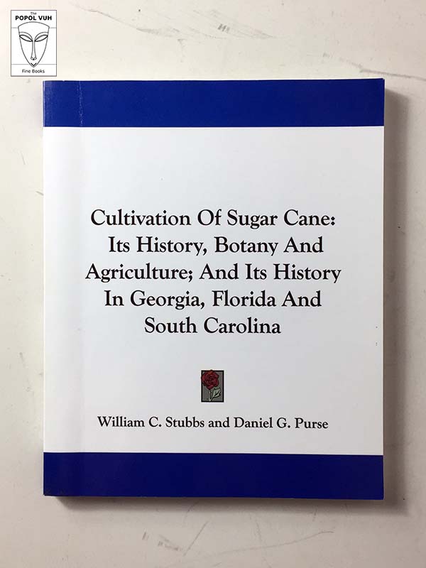William C. Stubbs - Cultivation Of Sugar Cane